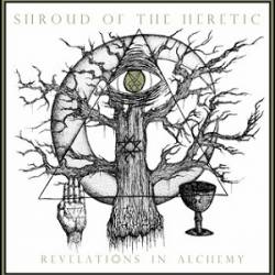 Shroud Of The Heretic : Revelations in Alchemy